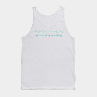 Nothing Hurts in Sky Tank Top